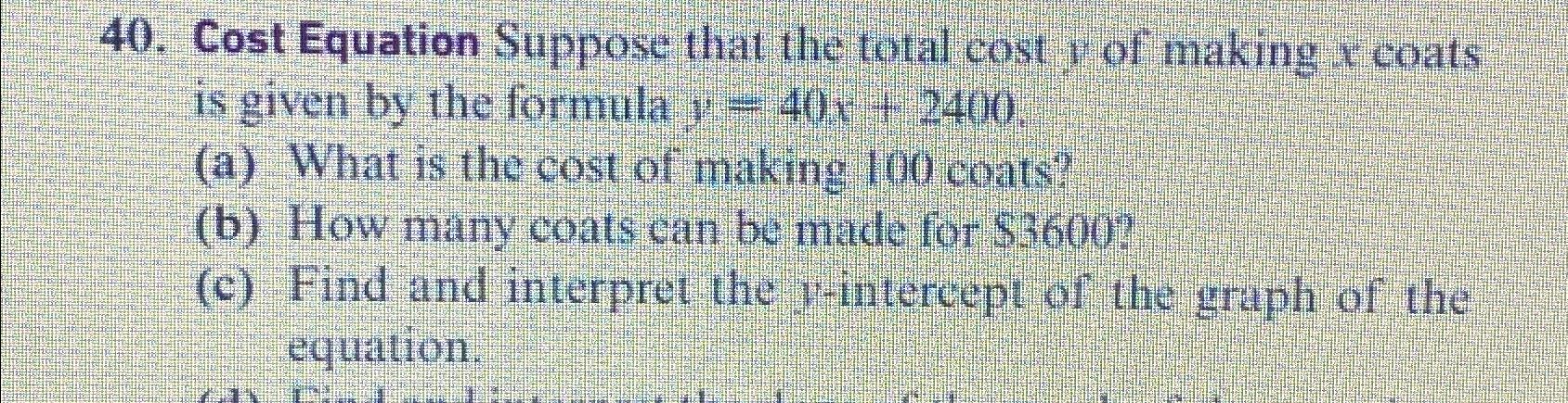 Solved Cost Equation Suppose that the total cost y ﻿of | Chegg.com