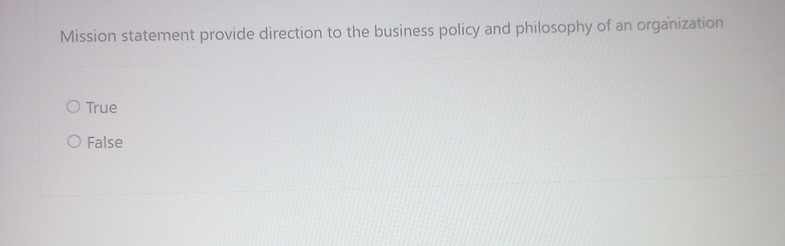 Solved Mission statement provide direction to the business | Chegg.com