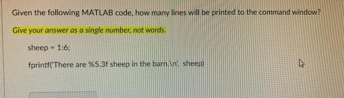 Solved Given the following MATLAB code, how many lines will | Chegg.com