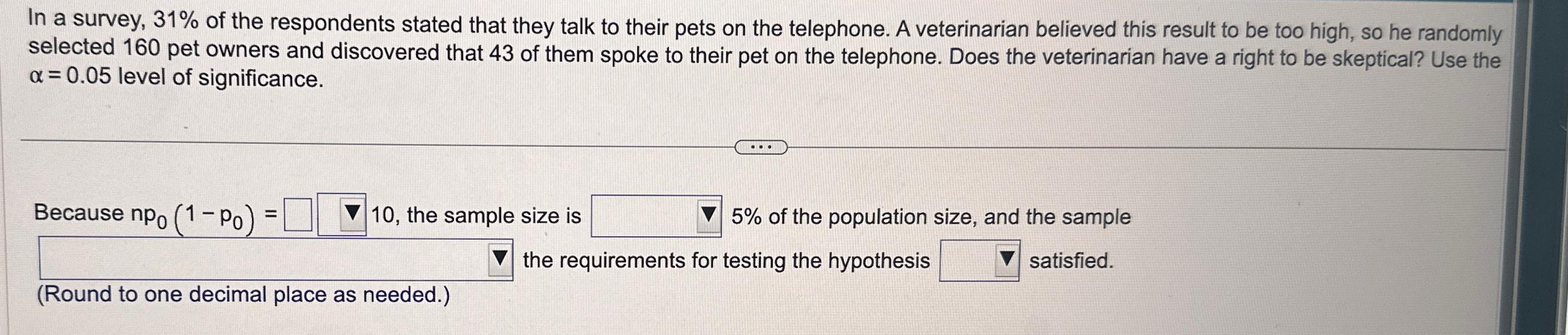 Solved In A Survey, 31% ﻿of The Respondents Stated That They | Chegg.com