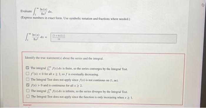 Solved Evaluate ∫2∞8x2ln(x)dx (Express numbers in exact | Chegg.com