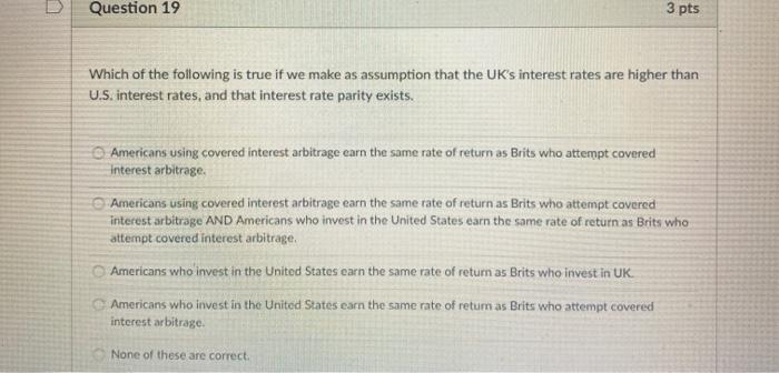 Solved Question 19 3 pts Which of the following is true if | Chegg.com