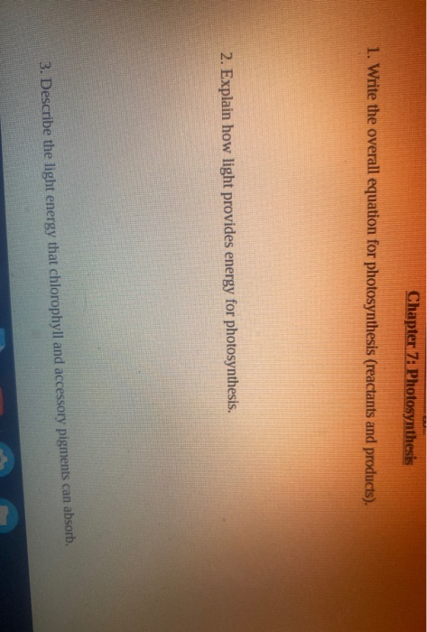 Solved Chapter 7: Photosynthesis 1. Write the overall | Chegg.com