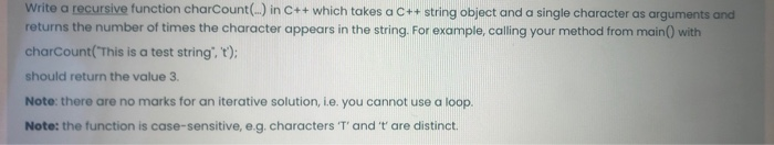 Solved Write a recursive function charCount(.) in C++ which | Chegg.com