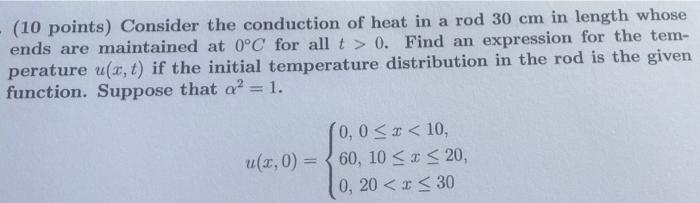 Solved - (10 points) Consider the conduction of heat in a | Chegg.com