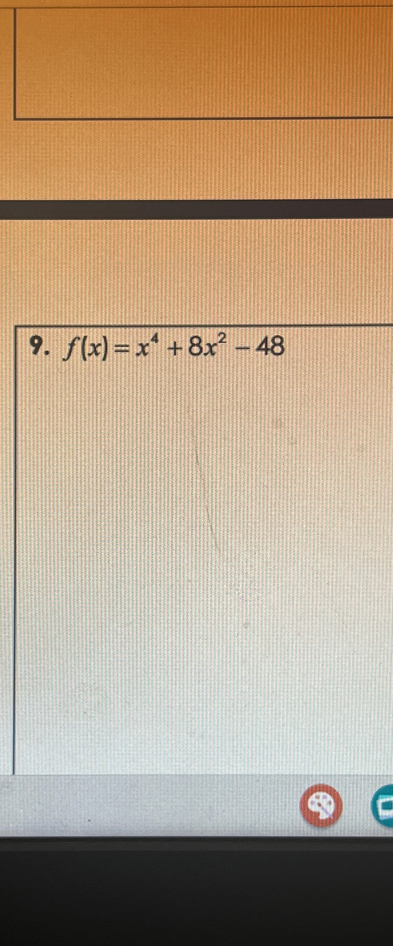 Solved F X X4 8x2 48