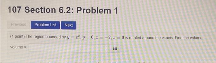 Solved 107 Section 6.2: Problem 1 Previous Problem List Next | Chegg.com