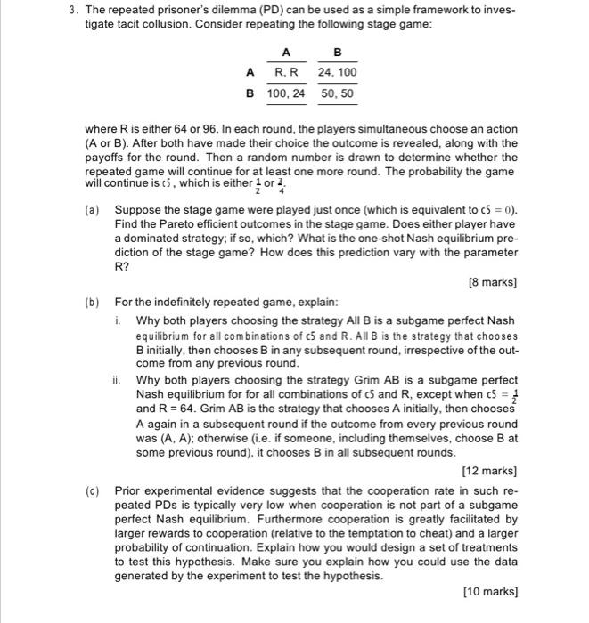 Solved 3. The repeated prisoner's dilemma (PD) can be used | Chegg.com