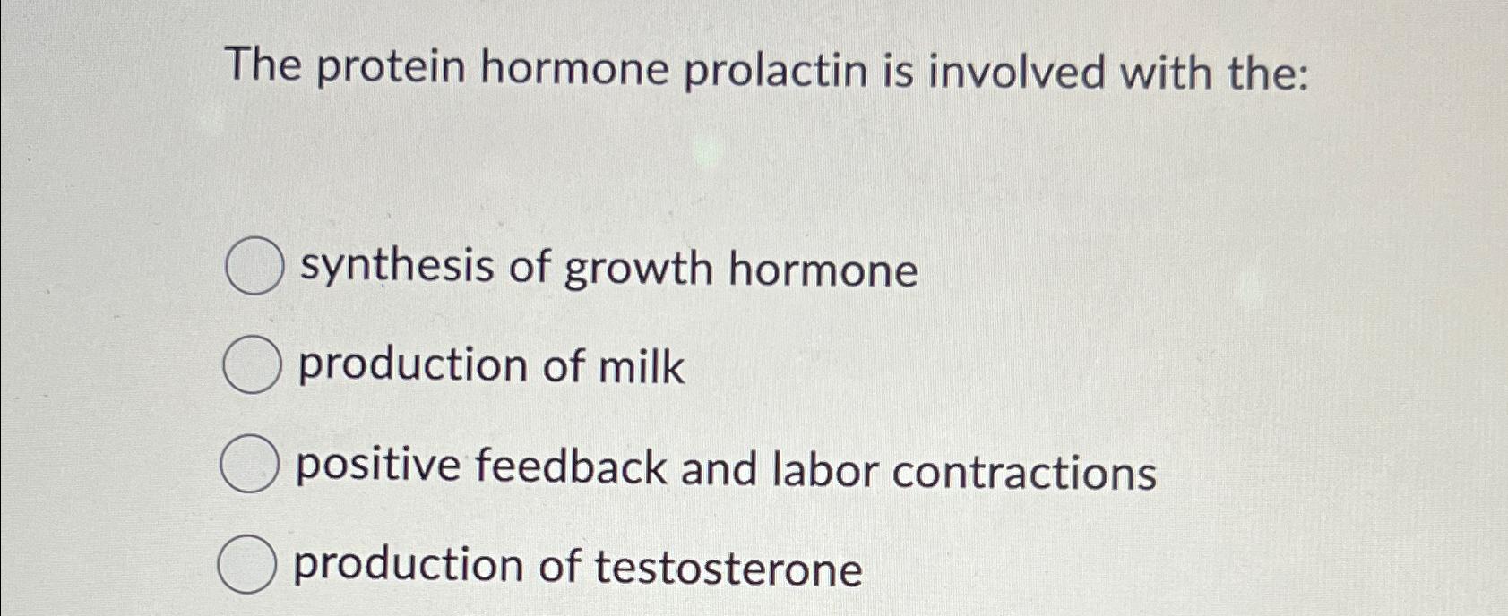 Solved The protein hormone prolactin is involved with