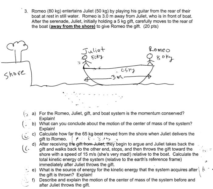 Solved 3. Romeo (80 kg) entertains Juliet (50 kg) by playing | Chegg.com