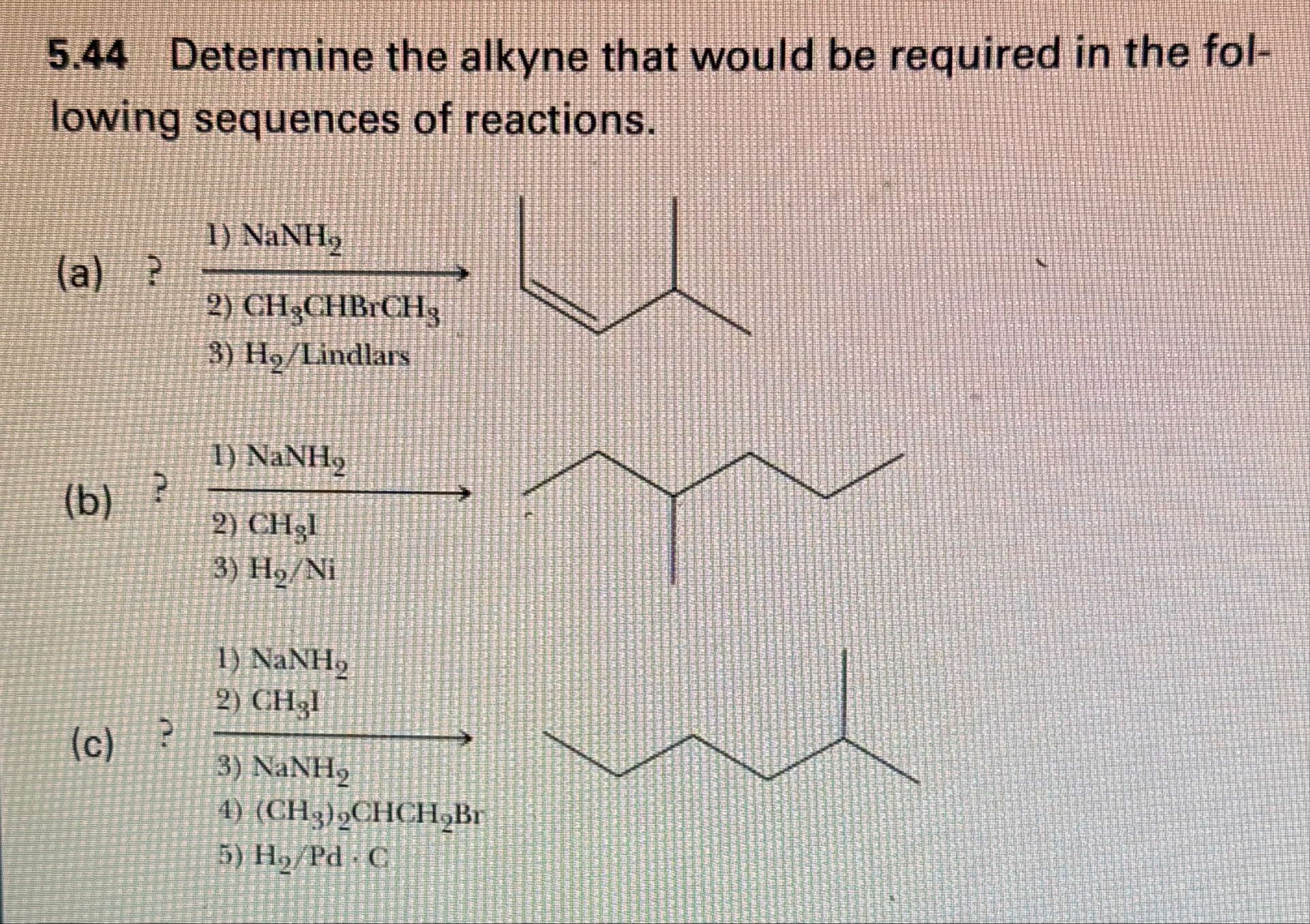 Solved 5.44 ﻿Determine the alkyne that would be required in | Chegg.com
