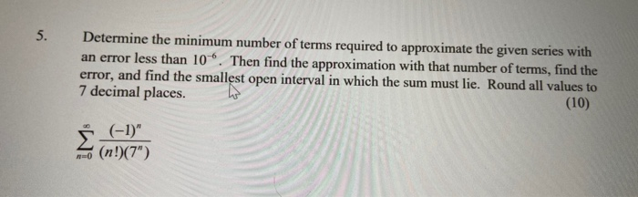 Solved 5. Determine the minimum number of terms required to | Chegg.com
