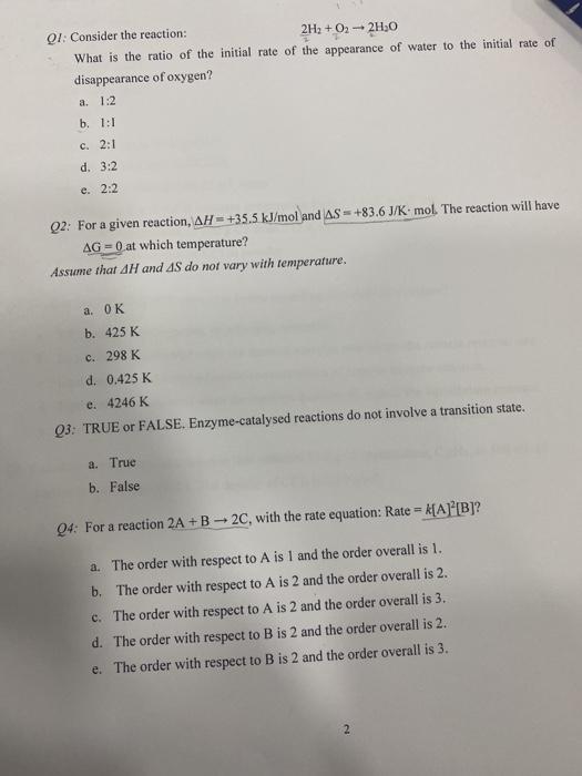 Solved Q1: Consider the reaction: 2H2 + O2 + 2H20 What is | Chegg.com