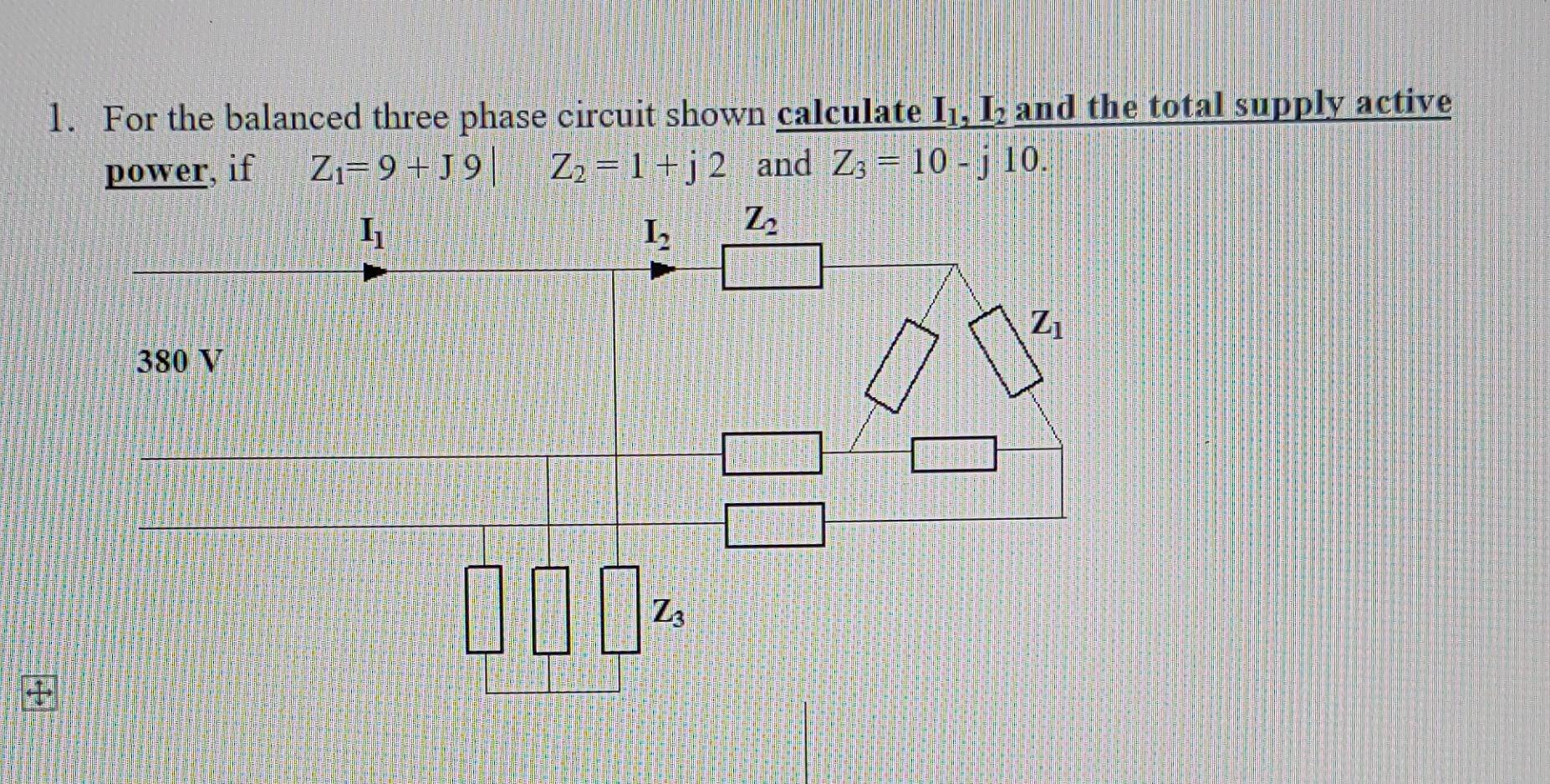 For the balanced three phase circuit shown calculate \( \mathbf{I}_{1}, \mathbf{I}_{2} \) and the total supply active power, 