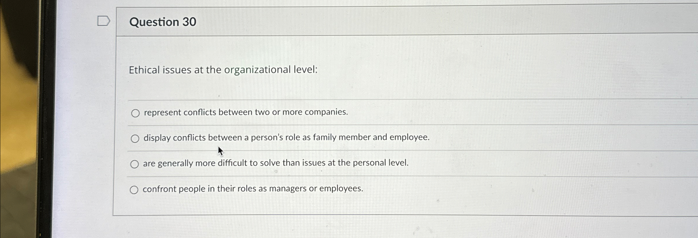 Solved Question 30Ethical issues at the organizational | Chegg.com