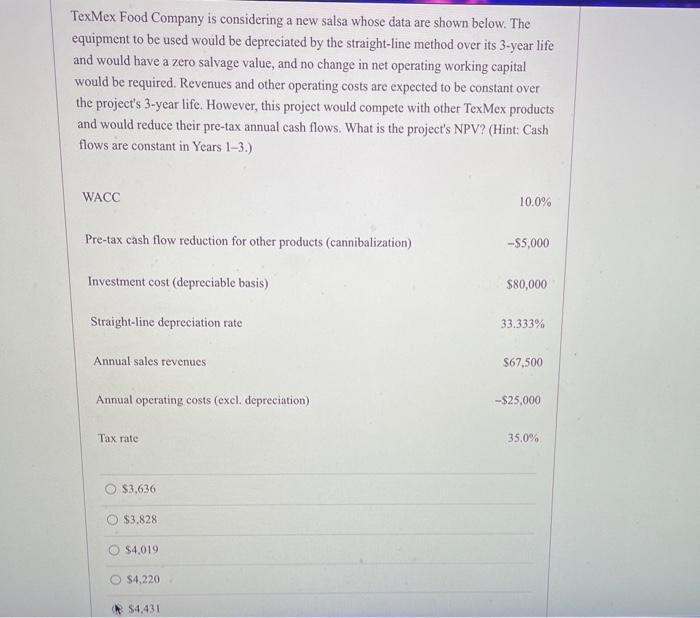 Tex mex food company is considering a new salsa whose data are shown below. the equipment to be used would be depreciated by