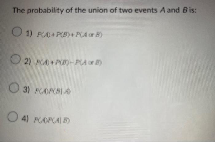 Solved The probability of the union of two events A and B | Chegg.com