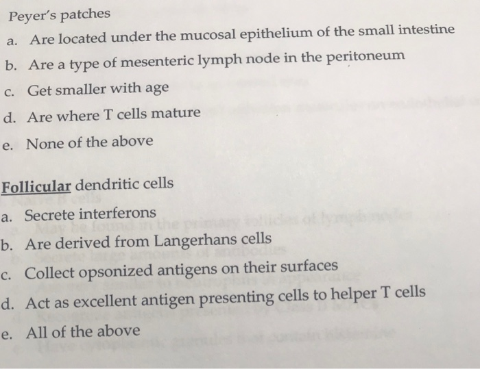 Solved Peyer's patches a. Are located under the mucosal | Chegg.com