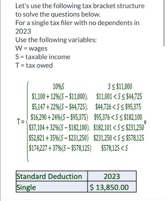 Solved Let's Use The Following Tax Bracket Structure To | Chegg.com