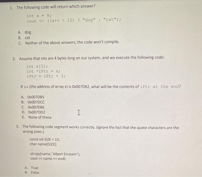 Solved 1. The following code will return which answer? int x | Chegg.com