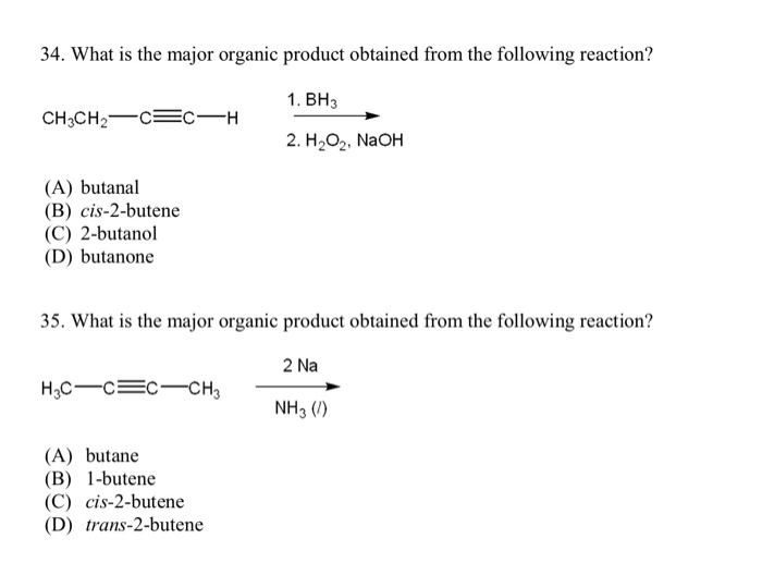 Solved 34. What is the major organic product obtained from | Chegg.com