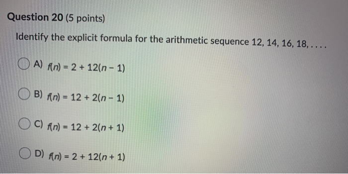 Solved Question 20 5 Points Identify The Explicit Formula 9296