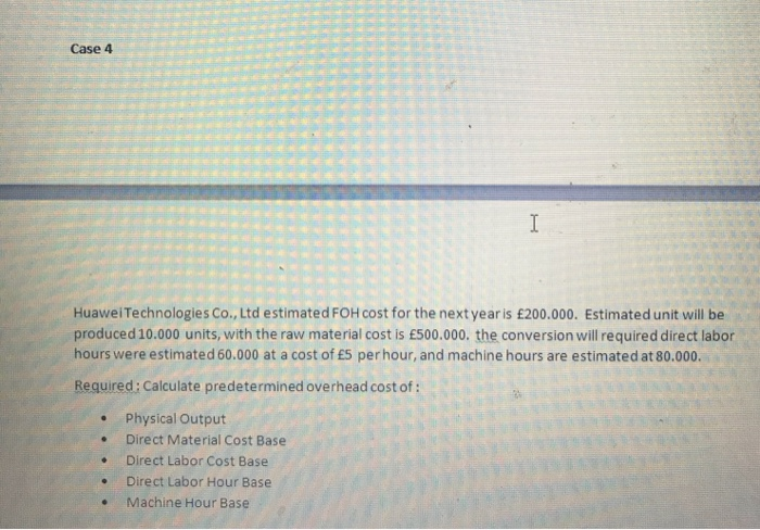 Solved Case 4 I Huawei Technologies Co., Ltd estimated FOH | Chegg.com