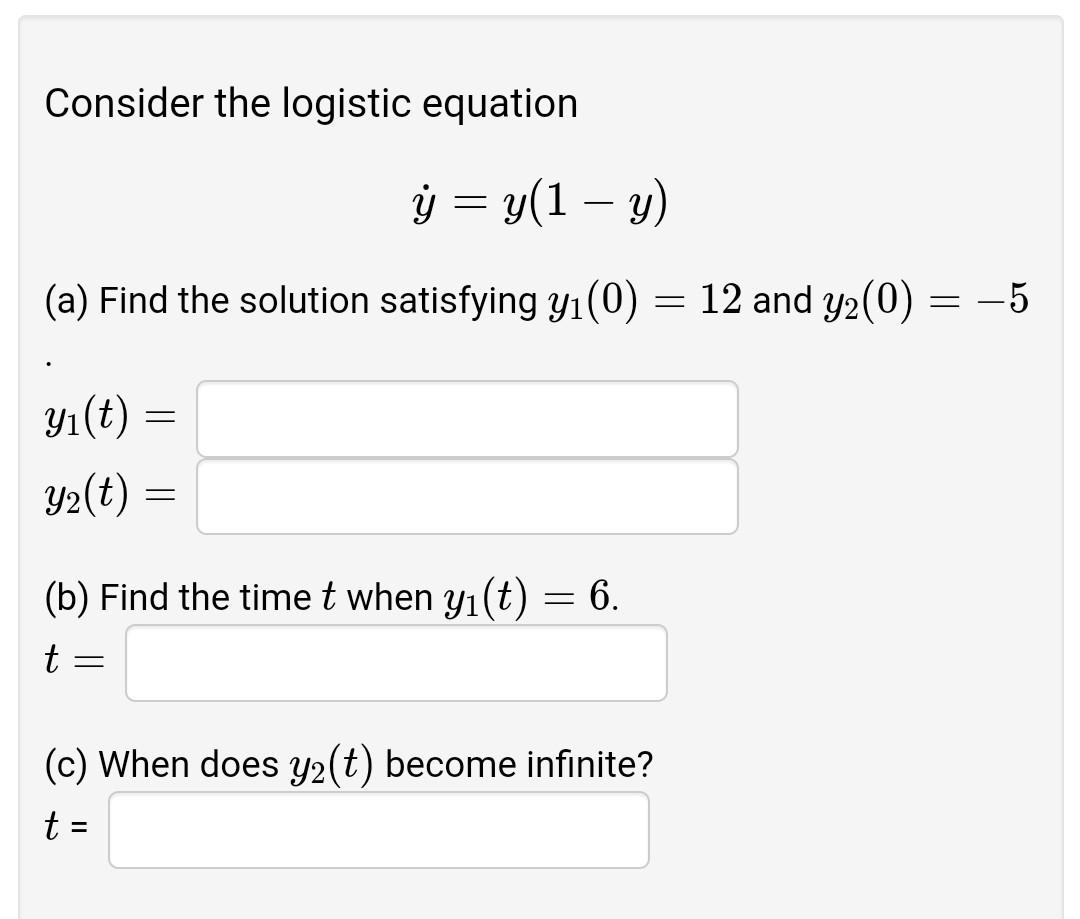 Solved Consider the logistic equation y˙=y(1−y) (a) Find the | Chegg.com