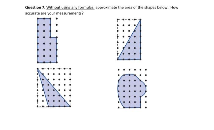 Question 7. Without using any formulas, approximate | Chegg.com