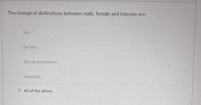 The biological distinctions between male, female and | Chegg.com
