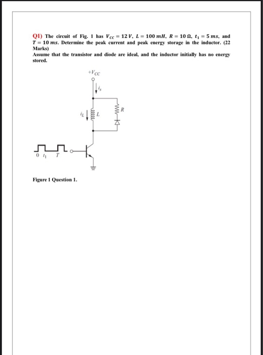 Solved Q1) The circuit of Fig. 1 has Vcc = 12V, L = 100 mH, | Chegg.com