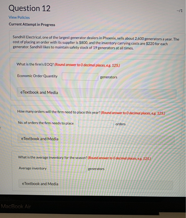 Solved Question 12 View Policies Current Attempt in Progress