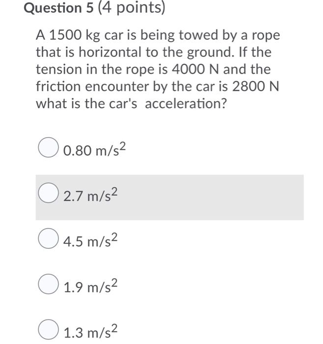 Solved Question 5 (4 Points) A 1500 Kg Car Is Being Towed By 