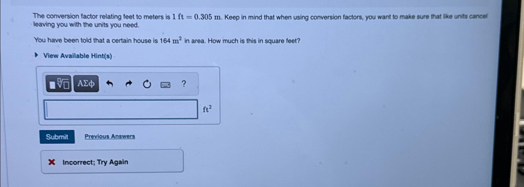 Solved The conversion factor relating feet to meters is