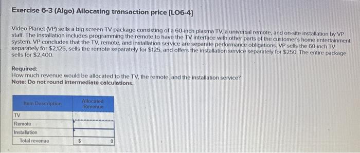 Solved Exercise 6-3 (Algo) Allocating Transaction Price | Chegg.com