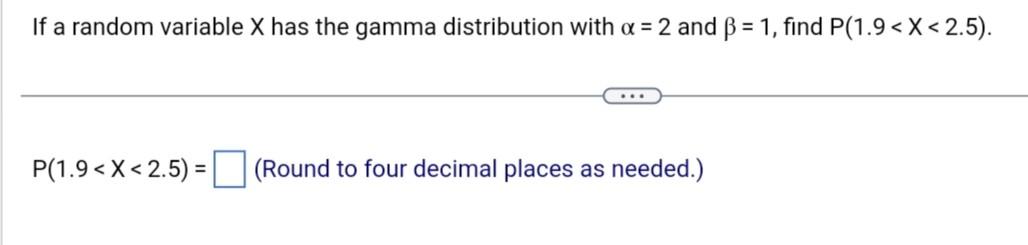 Solved If a random variable X has the gamma distribution | Chegg.com