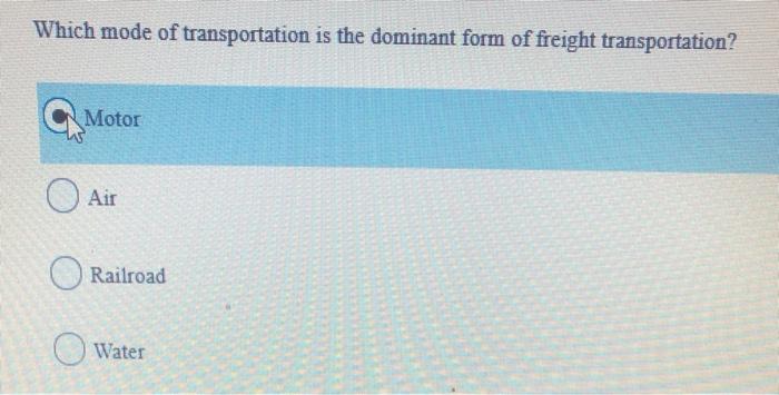 Solved Which mode of transportation is the dominant form of | Chegg.com