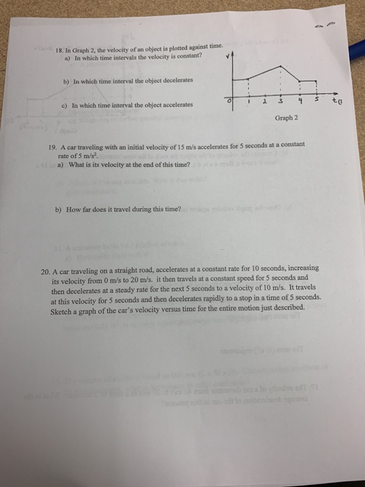 solved-18-in-graph-2-the-velocity-of-an-object-is-plotted-chegg