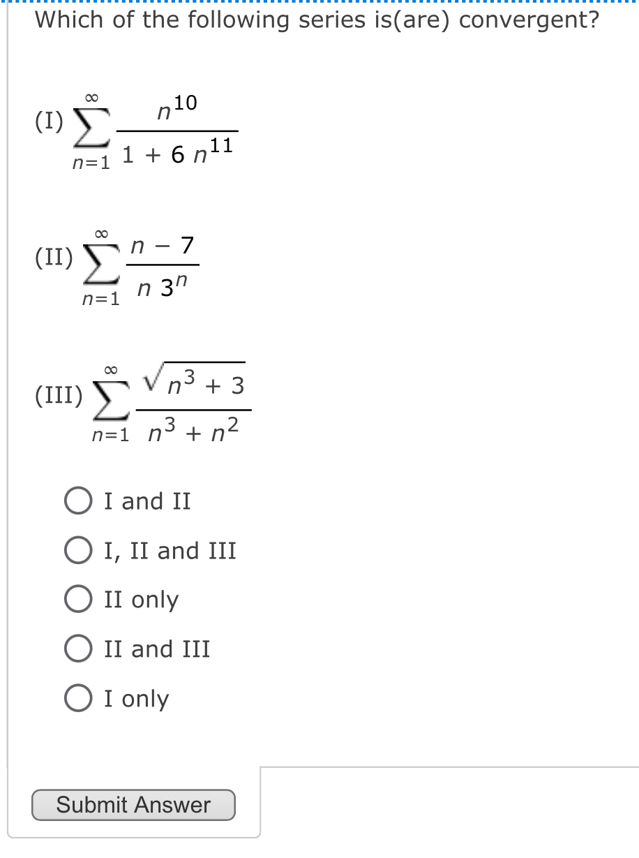 Solved Which of the following series is(are) | Chegg.com