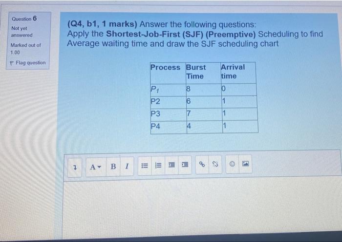Solved Question 6 Not yet answered Marked out of 1.00 P Flag | Chegg.com