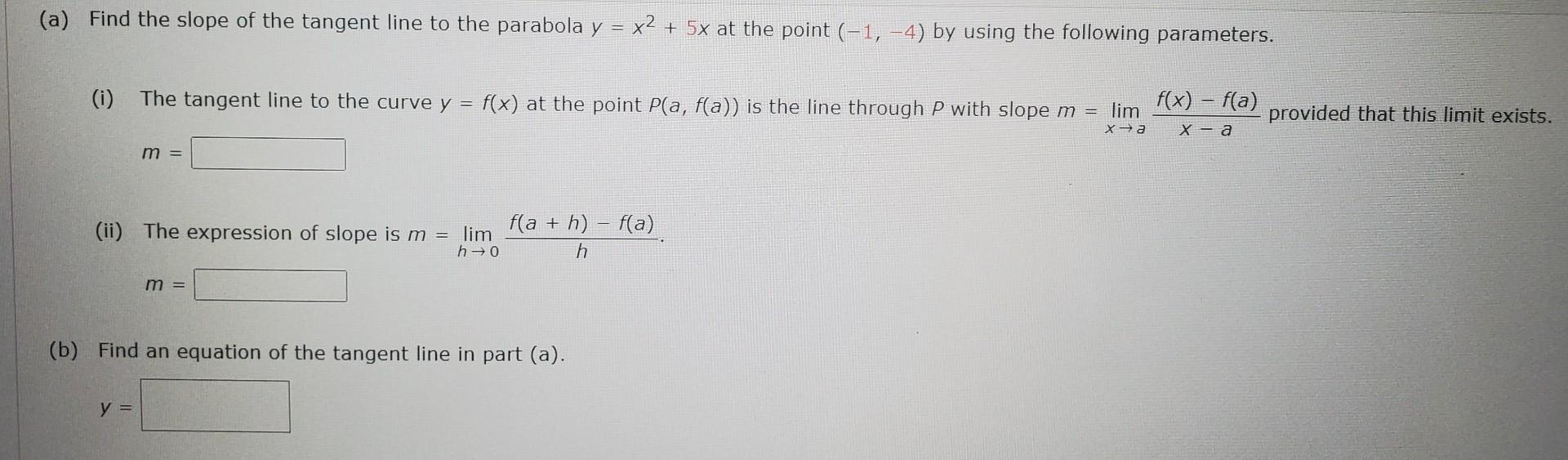 Solved A Find The Slope Of The Tangent Line To The 4473