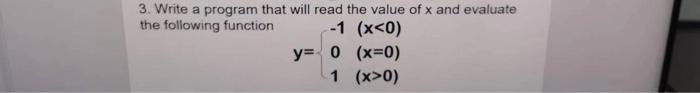 Solved 3. Write a program that will read the value of x and | Chegg.com