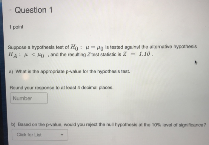 Solved - Question 1 1 point Suppose a hypothesis test of Ho | Chegg.com