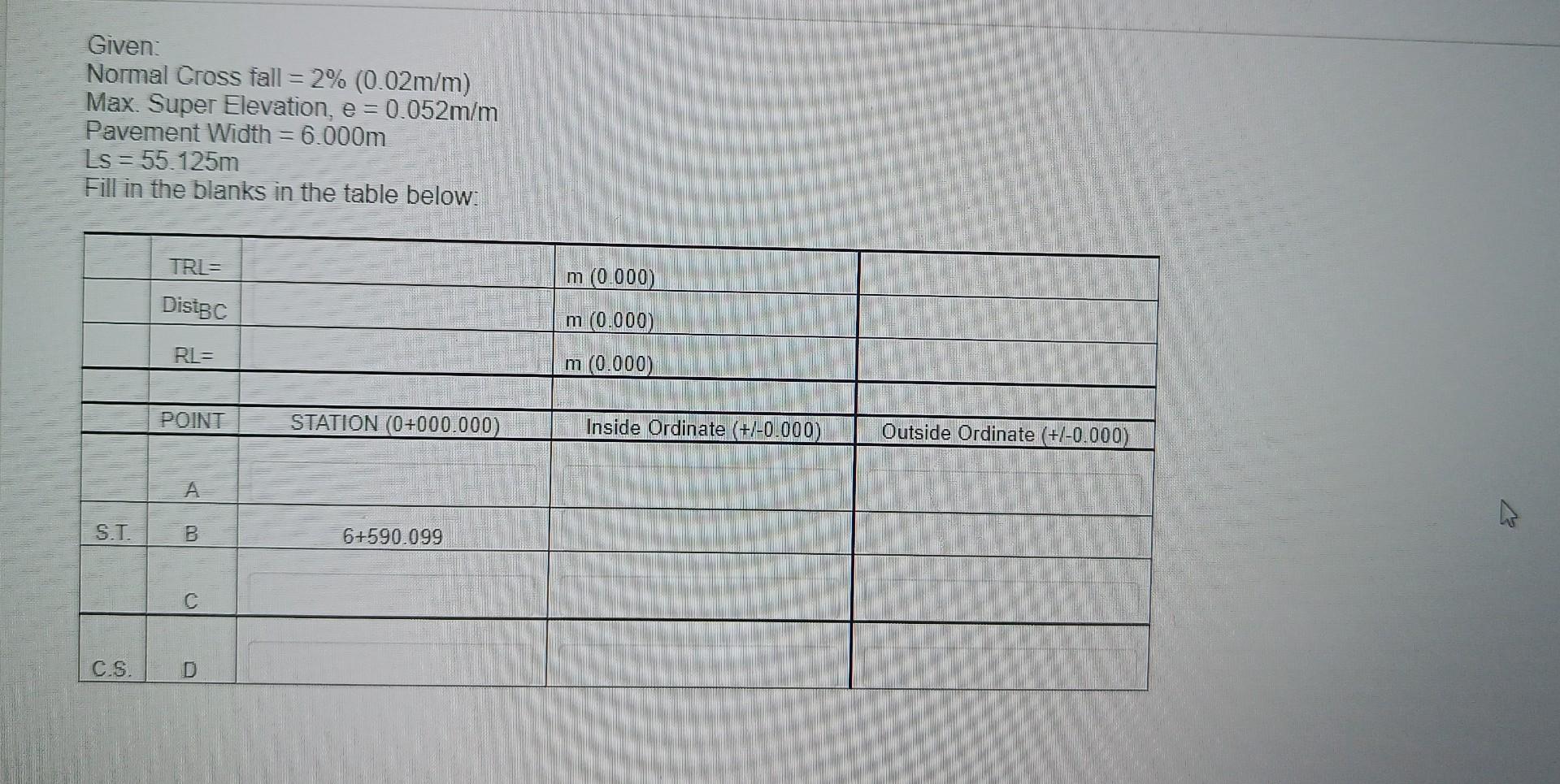 Solved Given: Normal Cross fall = 2% (0.02m/m) Max. Super | Chegg.com