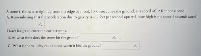 Solved A stone is thrown straight up from the edge of a | Chegg.com