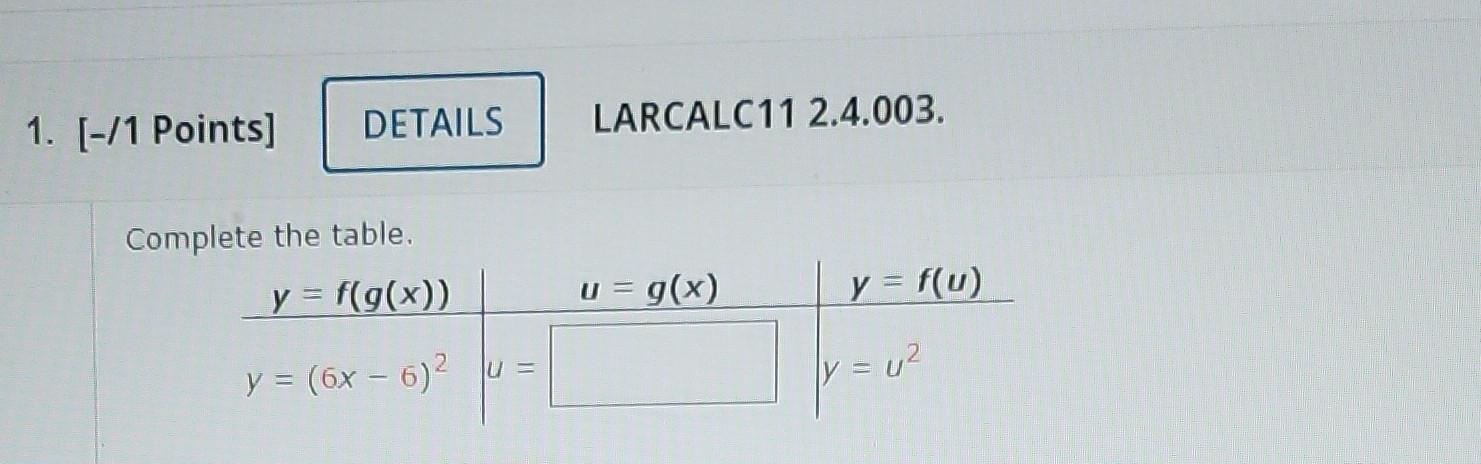 1. [-/1 Points] LARCALC11 2.4.003. Complete tho tahlo