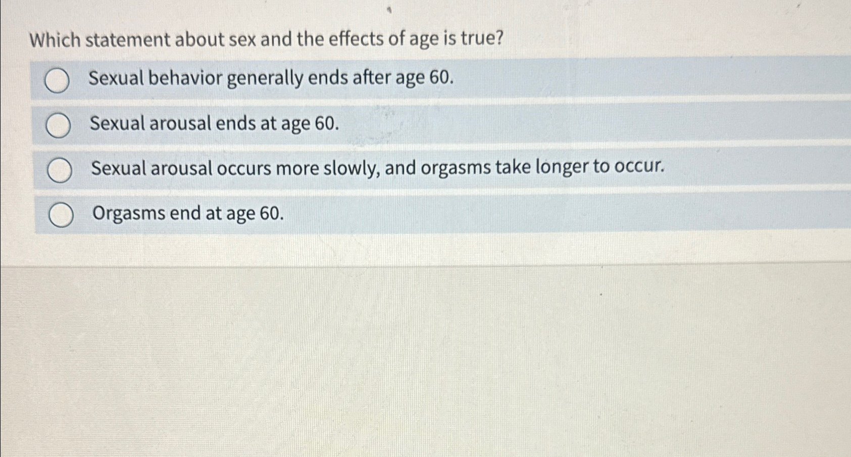 Solved Which statement about sex and the effects of age is | Chegg.com