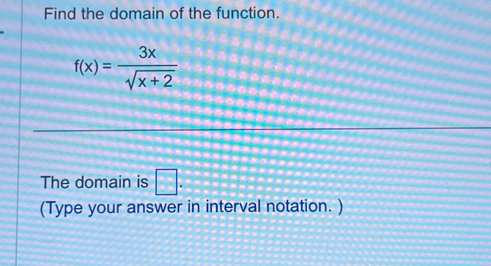 find-the-domain-of-the-function-f-x-3xx-22the-domain-chegg