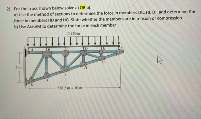 Solved 2) For The Truss Shown Below Solve A) OR B): A) Use | Chegg.com