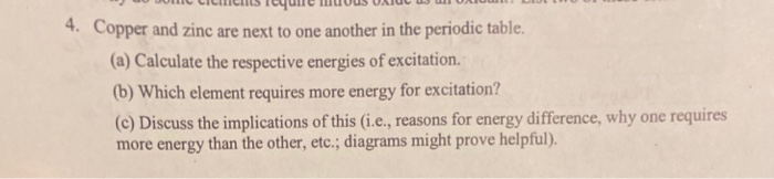 Solved 4. Copper and zinc are next to one another in the | Chegg.com